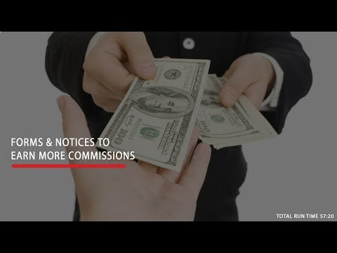 Forms and Notices to Earn More Commissions